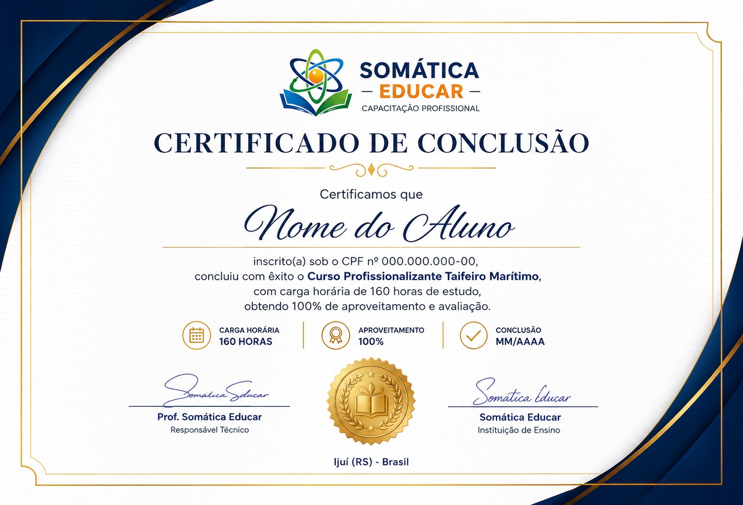 Certificado de conclusão do Curso Profissionalizante Taifeiro Marítimo da Somática Educar, com carga horária de 160 horas